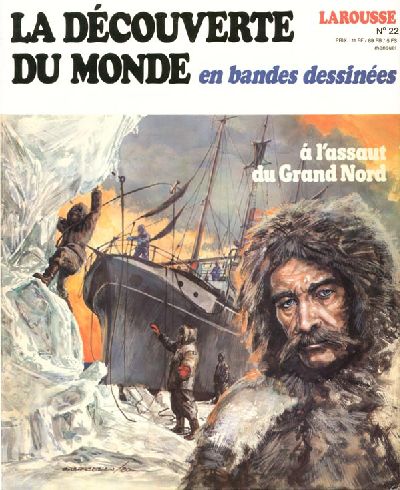 Couverture de l'album La Découverte du monde en bandes dessinées Tome 22 A l'assaut du Grand Nord
