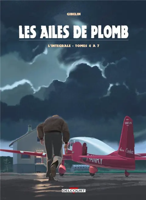 Les Ailes de Plomb L'Intégrale Tomes 4 à 7