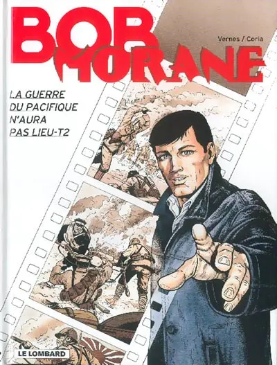 Bob Morane Tome 62 La guerre du Pacifique n'aura pas lieu - T2