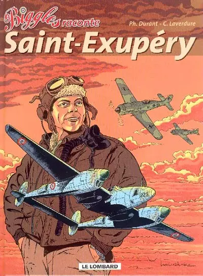 Biggles raconte Tome 5 Saint-Exupéry