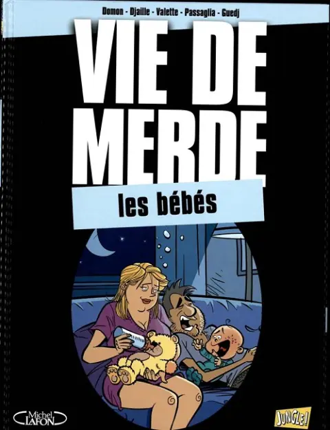 Vie de merde Tome 16 Les bébés