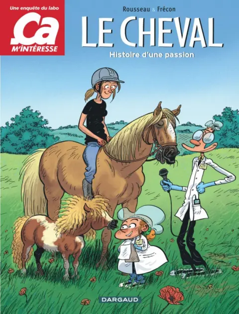 Ça m'intéresse Tome 2 Le Cheval - Histoire d'une passion
