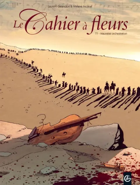 Le Cahier à fleurs T1 Mauvaise orchestration