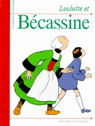 Les histoires de Bécassine Tome 4 Loulotte et Bécassine