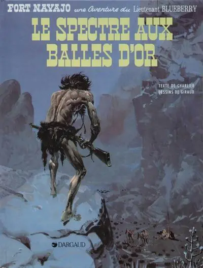 Couverture de l'album Blueberry Tome 12 Le spectre aux balles d'or