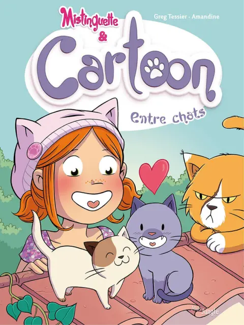 Mistinguette & Cartoon Tome 4 Entre chats