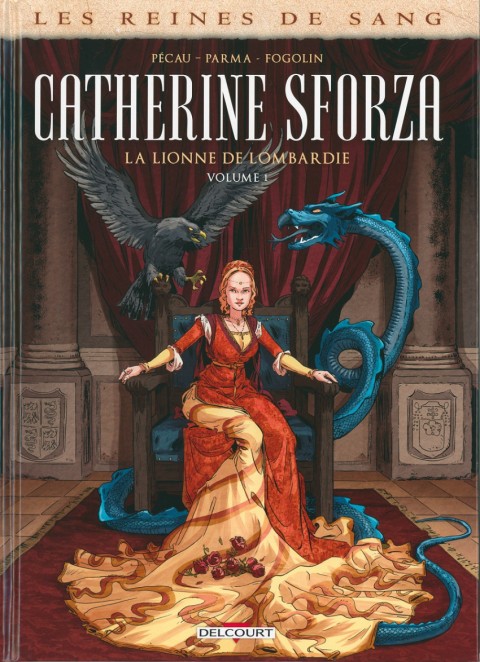 Couverture de l'album Les Reines de sang - Catherine Sforza, la lionne de Lombardie Volume 1