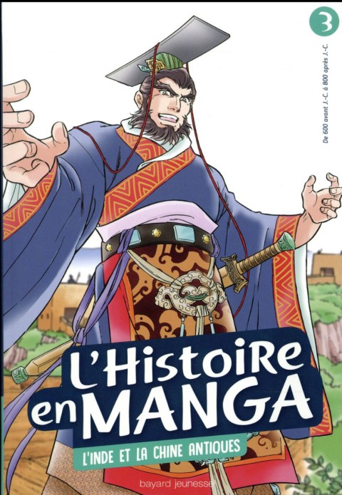 L'histoire en manga 3 L'Inde et la Chine antiques