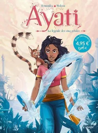 Ayati Tome 1 La légende des cinq pétales