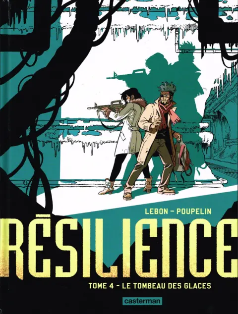 Résilience Tome 4 Le tombeau des glaces