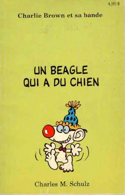 Charlie Brown et sa bande Tome 4 Un beagle qui a du chien