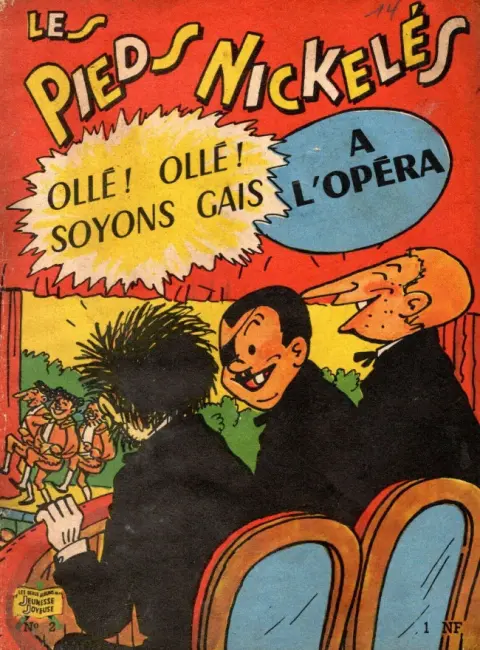 Les Pieds Nickelés Tome 2 Ollé ! Ollé ! Soyons gais ! - Les Pieds Nickelés à l'Opéra