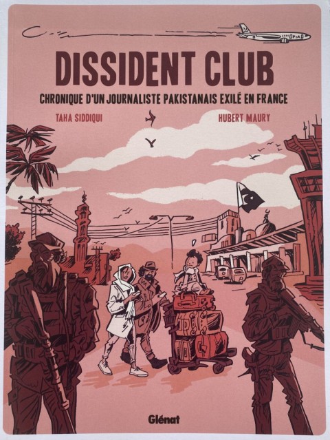 Couverture de l'album Dissident Club Chronique d'un journaliste pakistanais en exil