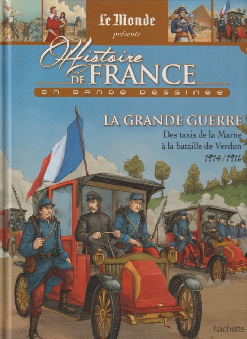 Couverture de l'album Histoire de France en bande dessinée Tome 48 La Grande Guerre Des taxis de la Marne à la bataille de Verdun 1914 / 1916