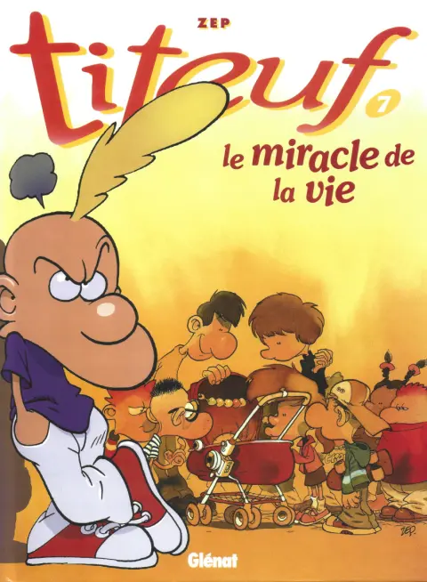 Titeuf Tome 7 Le miracle de la vie