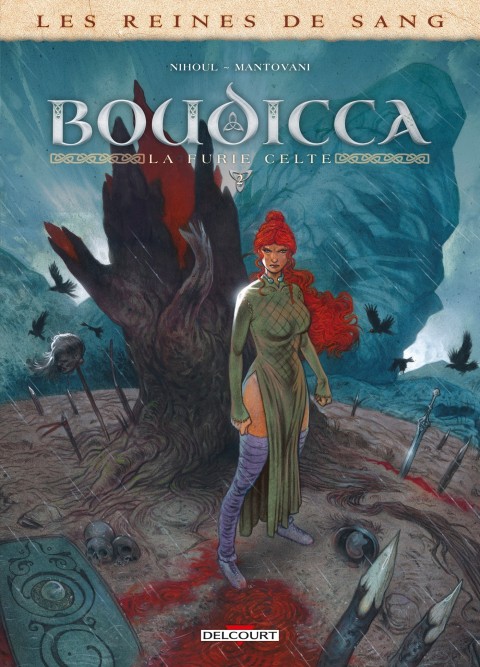 Couverture de l'album Les reines de sang - Boudicca, la furie celte Volume 2