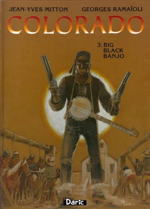 Colorado Tome 3 Big Black Banjo
