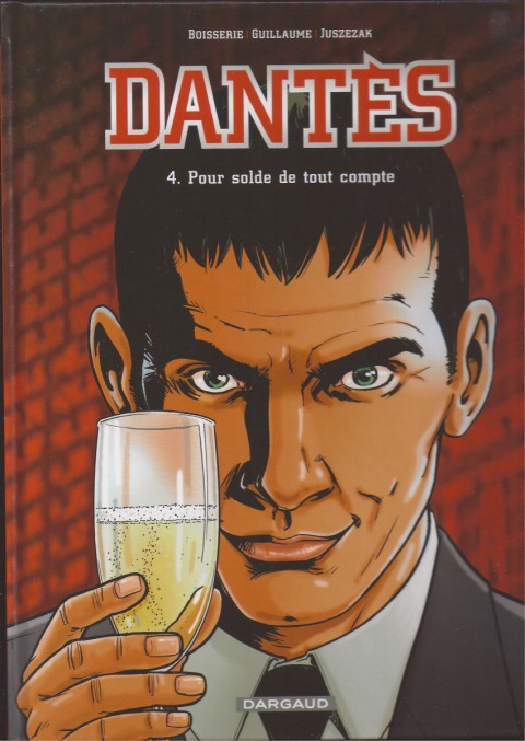 Dantès Tome 4 Pour solde de tout compte