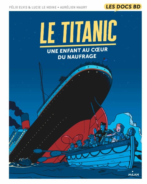 Le titanic - Une enfant au cœur du naufrage