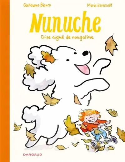 Nunuche 3 Crise aiguë de nougatine