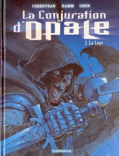La Conjuration d'opale Tome 2 La Loge