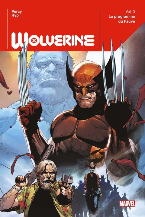 Wolverine Vol. 3 Le Programme Du Fauve