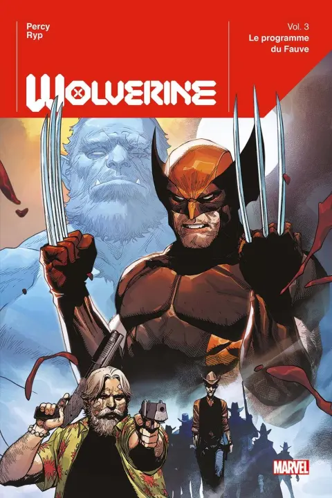 Wolverine Vol. 3 Le Programme Du Fauve