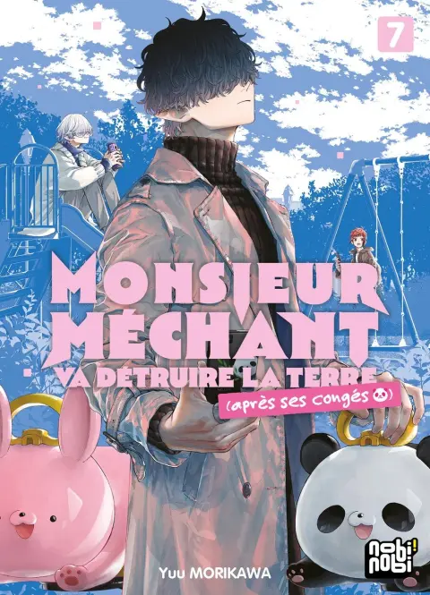 Monsieur Méchant va Détruire la Terre (Après ses Congés) 7