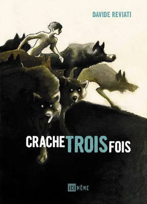Crache trois fois
