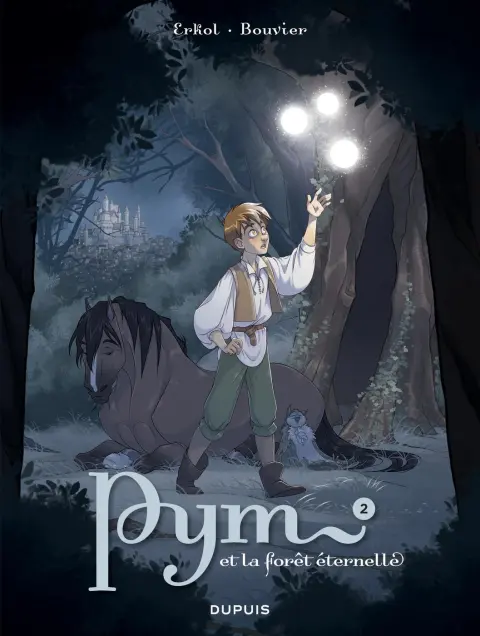 Pym et la forêt éternelle 2 Les Ténèbres d'Owen