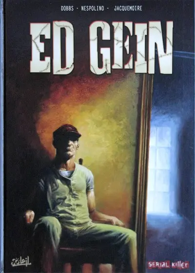 Dossier tueurs en série Tome 4 Ed Gein