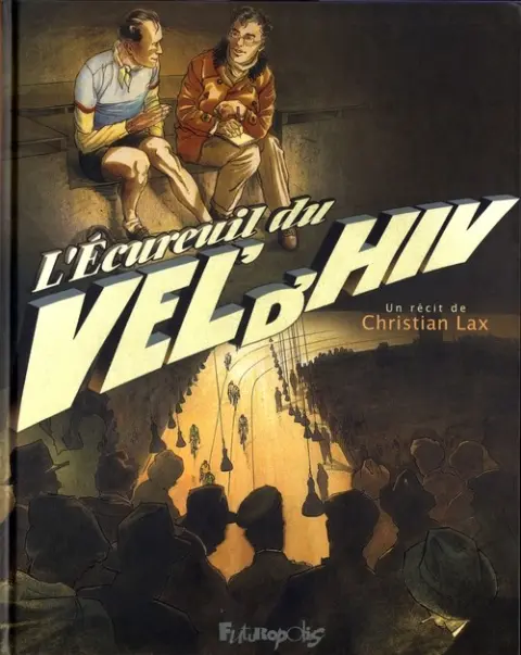 L'Écureuil du Vel'd'Hiv