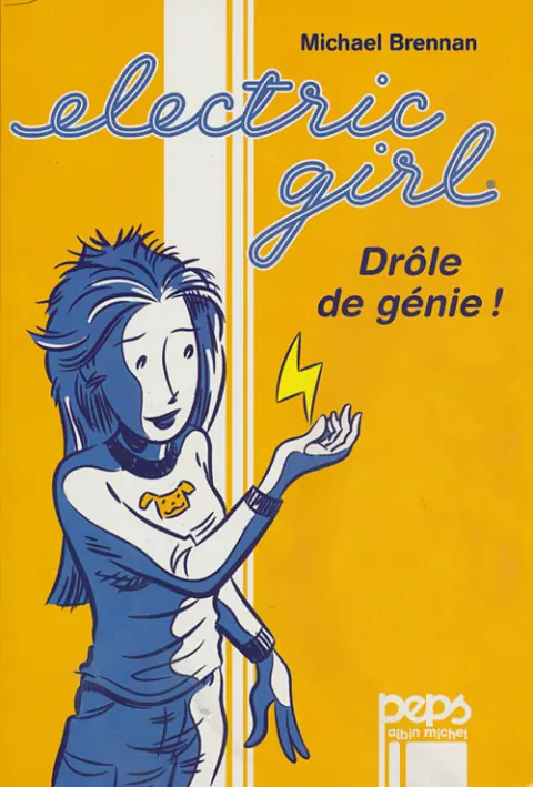 Electric girl Tome 1 Drôle de génie !