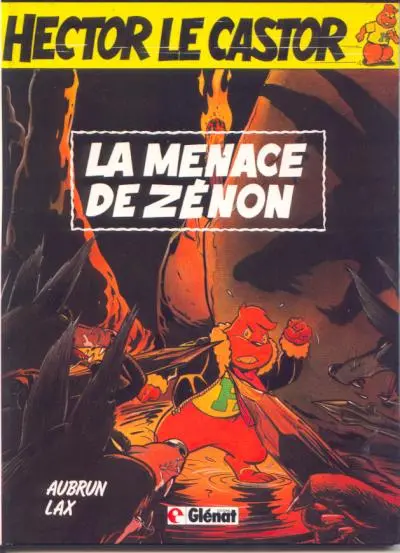 Hector le castor Tome 1 La menace de Zénon
