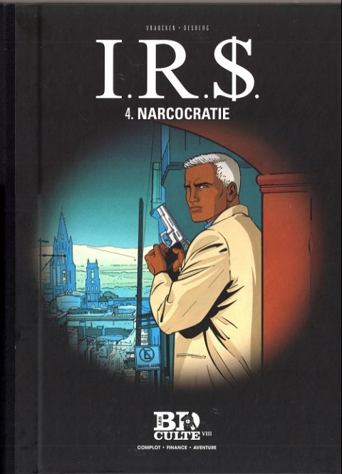 Couverture de l'album I.R.$. Le Figaro Tome 4 Narcocratie