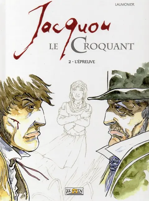 Jacquou le croquant Tome 2 L'épreuve