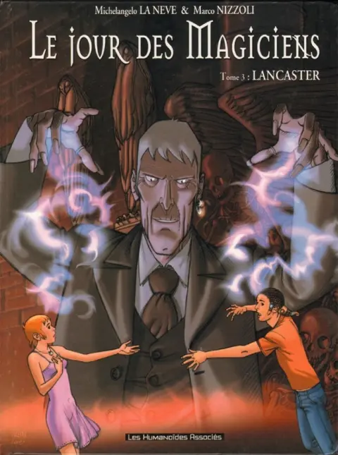 Le Jour des Magiciens Tome 3 Lancaster