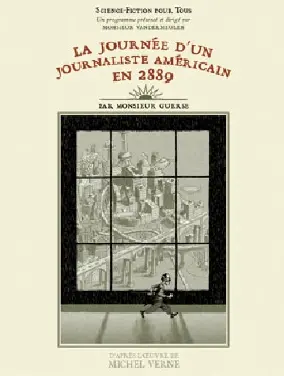 La Journée d'un journaliste américain en 2889