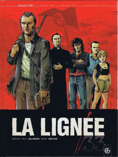 La Lignée (Félix / Berlion / Galandon / Marie)
