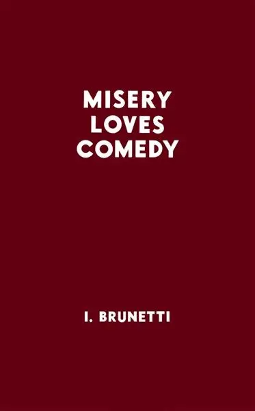 Misery Loves Comedy