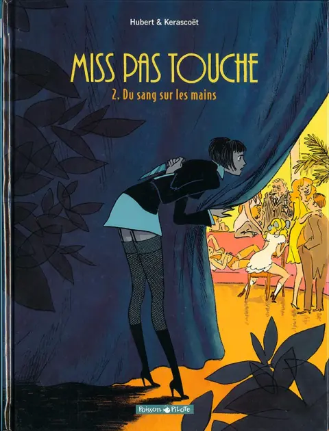 Miss pas touche Tome 2 Du sang sur les mains