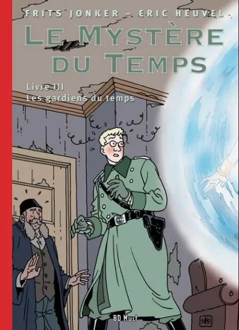 Le Mystère du Temps Tome 3 Les gardiens du temps