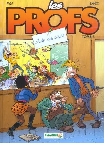 Les Profs Tome 5 Chute des cours