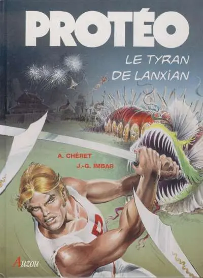 Protéo Tome 4 Le tyran de Lanxian