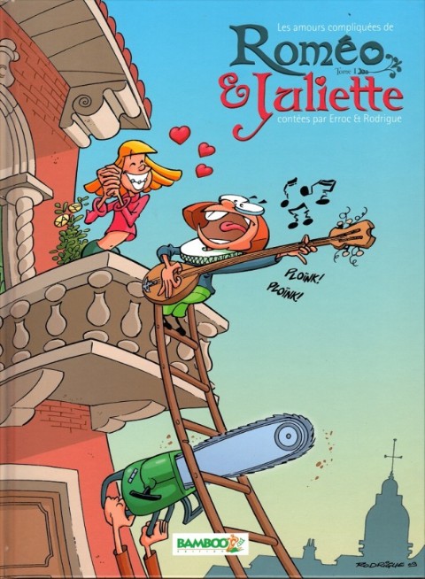 Les Amours compliquées de Roméo & Juliette Tome 1 Les amours compliquées de Roméo & Juliette T.1