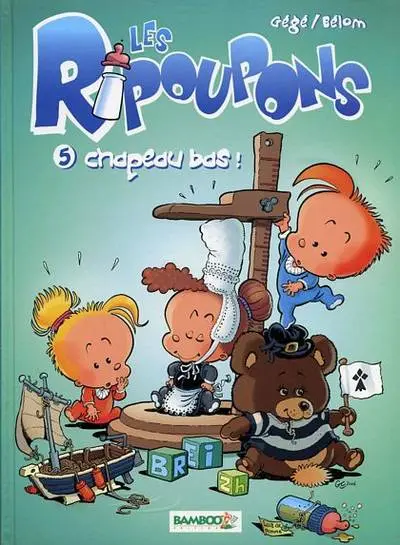 Les Ripoupons Tome 5 Chapeau bas !
