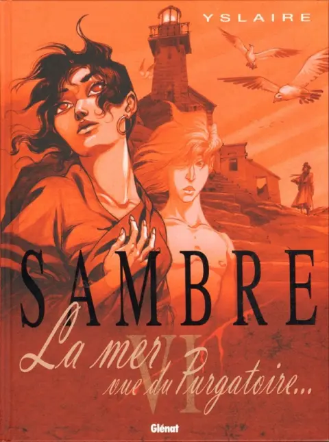 Sambre Tome 6 La mer vue du Purgatoire...