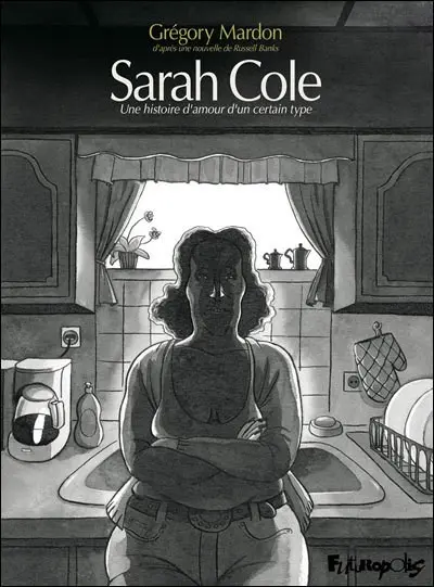 Sarah Cole Une histoire d'amour d'un certain type