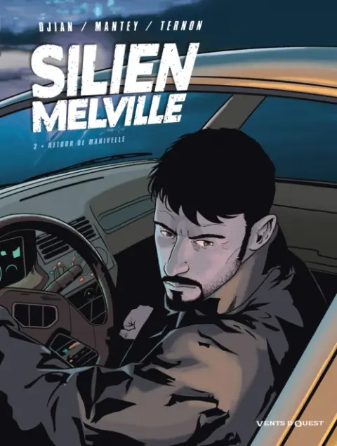Silien Melville Tome 2 Retour de manivelle