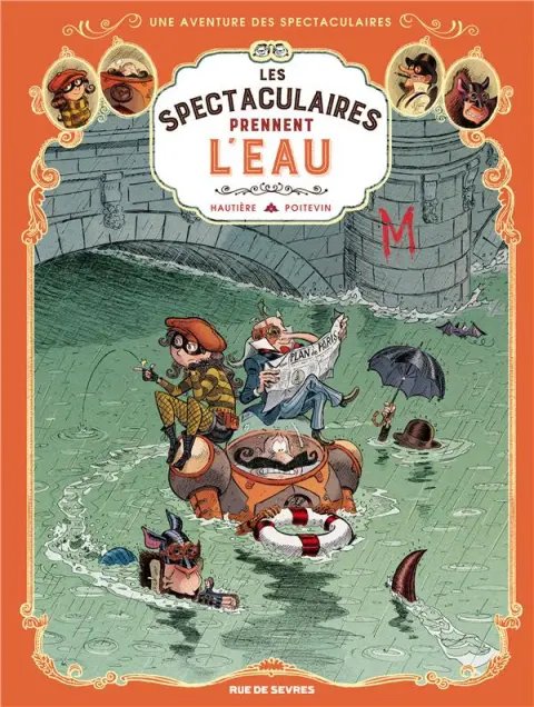 Une aventure des Spectaculaires Tome 3 Les Spectaculaires prennent l'eau